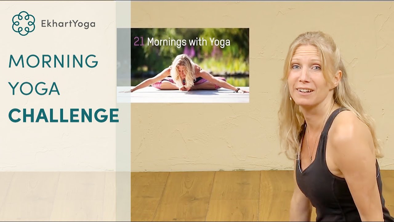 beginners yoga at home 21 Mornings of Yoga, with EkhartYoga