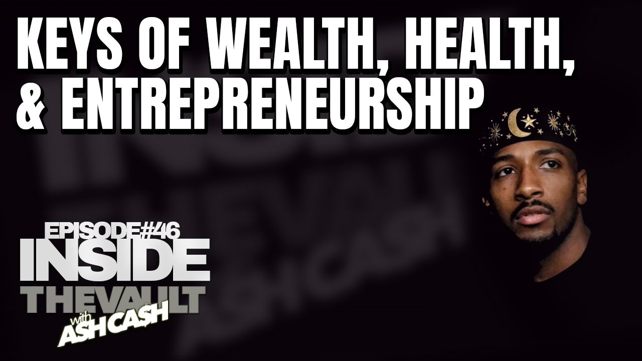 INSIDE THE VAULT: 19 Keys Teaches the Master Keys of Wealth, Health, & Entrepreneurship