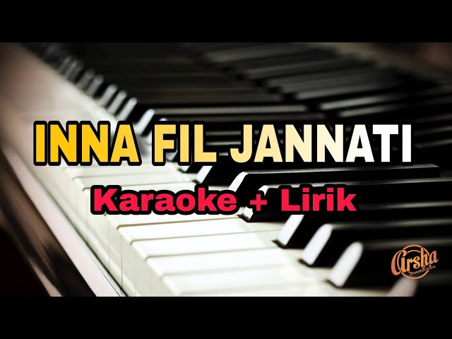 Karaoke Inna Fil Jannati ( Karaoke + Lirik ) Kualitas Jernih class=