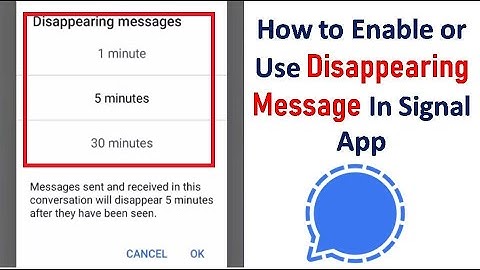 How to Enable or Use Disappearing Message In Signal App