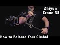 How To BALANCE Your GIMBAL - The RIGHT WAY! - NEW TUTORIAL for 2020!