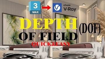 Depth of Field in 3ds max | V-Ray  Explained|Easy Method|3dmax full Course