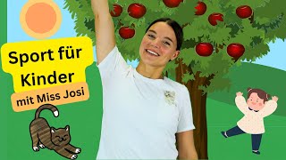 Bewegung und Sport für Kinder | Fitness zum Mitmachen | Spielerisch lernen mit Miss Josi