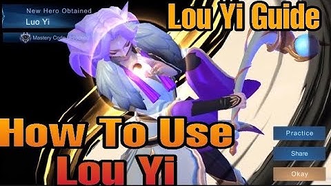 How To Use Luo Yi - Lou Yi Guide 2020 - 515 Free New Hero Official | Mobile Legends Bang Bang (MOBA)