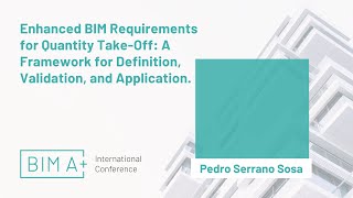 Enhanced BIM Requirements for Quantity Take-Off: A Framework for Definition... - Pedro Serrano Sosa