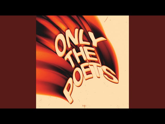 Only The Poets - Every Song I Ever Wrote