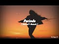 Parinda slowed and reverb lofi song  panther priyanka meher  itz sagar yt