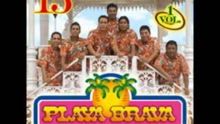 Video thumbnail of "playa brava tropical.-conmigo no cuentas"