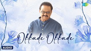 Okkade Okkade - Audio Song | Sri Manjunatha | Hamsalekha | S.P. Balasubrahmanyam