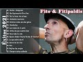 Fito & Fitipaldis Grandes Exitos Nuevo Album 2021 - Mix Nuevo - Los Mejores Canciones 🎧