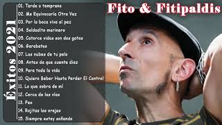 Fito &amp; Fitipaldis Grandes Exitos Nuevo Album 2021 - Mix Nuevo - Los Mejores Canciones 🎧