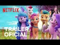 My Little Pony: Nueva generacin | Triler oficial | Netflix