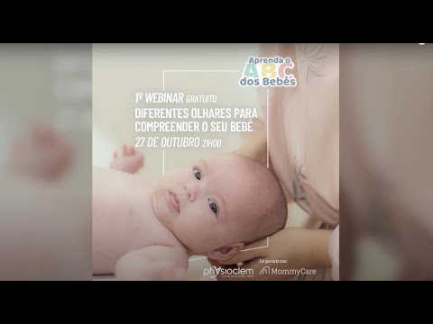 Webinar Aprenda o ABC dos Bebés: 1º Diferentes olhares para compreender o seu bebé