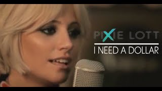 Video thumbnail of "Pixie Lott - I Need A Dollar (in the Studio)"