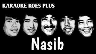 Nasib - Koes Plus Melayu Dangdut Karaoke HQ