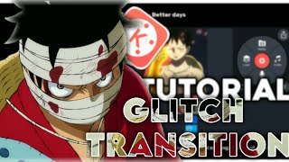 Glitch Transition - Like Neptun Kinemaster Tutorial Amv