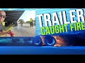 TRAILER CAUGHT ON FIRE! 911 Call Sends Five Fire TRUCKS! Business Up in Smoke? Never Been so Scared