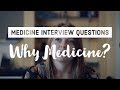 Interview tips  how to answer why medicine