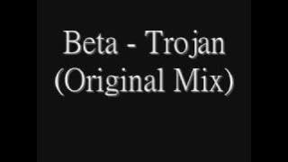 Beta - Trojan