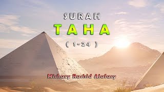 Surah Taha 1-24 Beautiful Recitation by Mishari Rasyid Al-Afasy