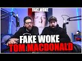 MR.TOM HAS DONE IT AGAIN!!! Tom MacDonald - "Fake Woke" *REACTION!!