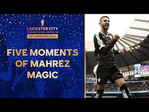 Mahrez MAGIC 🌟 💫 | Watch Riyad's Best Moments From The 2015/16 Premier League Title-Winning Season