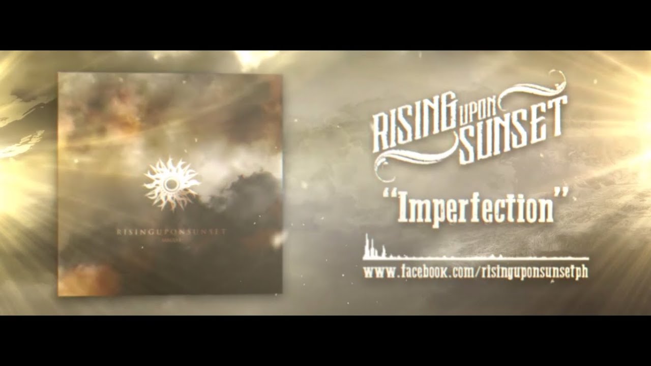 Rising Upon Sunset - Imperfection (ft. Joemel Nikko Alejo) [Official Lyric Video]
