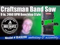 Yes! Craftsman Bench Top Band Saw Unboxing, Assembly, First Use. Yes! Craftsman Bench Top Band Saw Unboxing, Assembly, First Use.