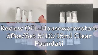 Review OFL-Housewaresstore 3Pcs/Set 5/10/15ml Clear Foundation Dispenser Bottle Airless Vacuum Pump