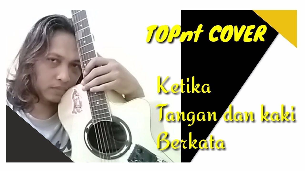 Chrisye Ketika tangan dan kaki berkata || TOPnt Cover ...