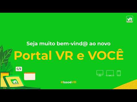 Conheça o novo Portal VR e VOCÊ!