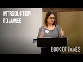Introduction to James | Kristin Harvey | Women of Grace