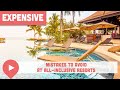 Expensive Mistakes to Avoid at All-Inclusive Resorts