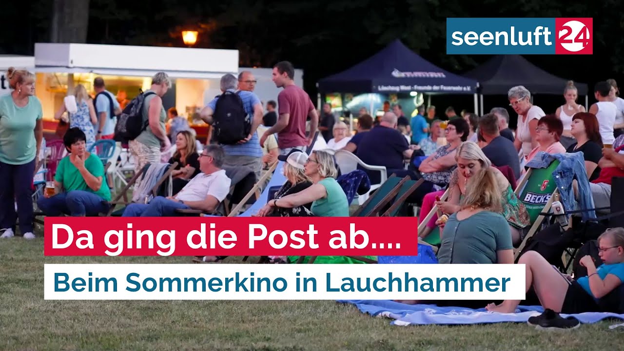 Da ging die Post ab... Beim Sommerkino in Lauchhammer