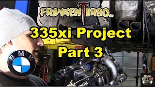 BMW N54 335xi FrankenTurbo Project Part 3 - Turbo Installation How To Install e90 e92 335i by EdzGarage 3,861 views 5 years ago 10 minutes, 7 seconds