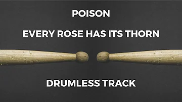 Poison - Every Rose Has Its Thorn (drumless)