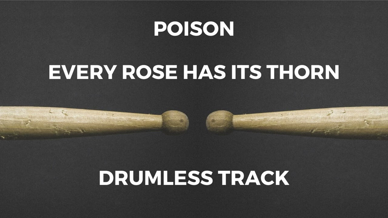 Poison - Every Rose Has Its Thorn (drumless)
