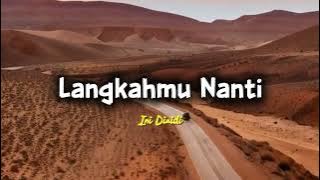 Lagu Perpisahan Sekolah 'Langkahmu Nanti'