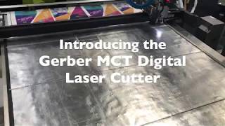 Introducing the Gerber MCT digital laser cutter