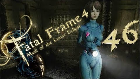 Lettuce play Fatal Frame 4 Mask of the Lunar Eclipse part 46