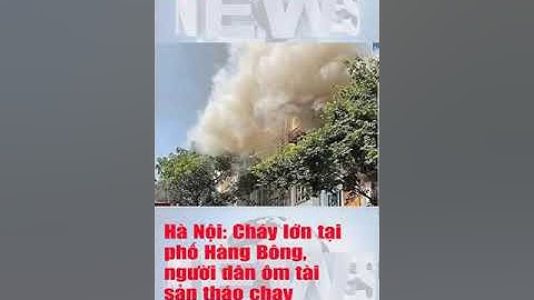 Cận cảnh vụ cháy tại cửa hàng khung tranh trên phố Hàng Bông #Short