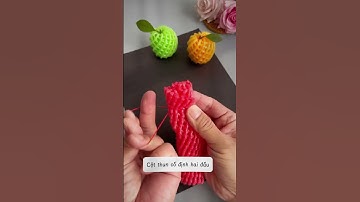 Thủ công sáng tạo, quả táo 🍎 từ xốp bọc trái cây #handmade #thucong #choicungcon