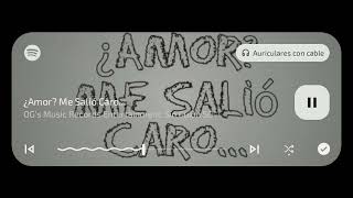 ¿Amor? Me Salió Caro... ft. Sin Guión SG