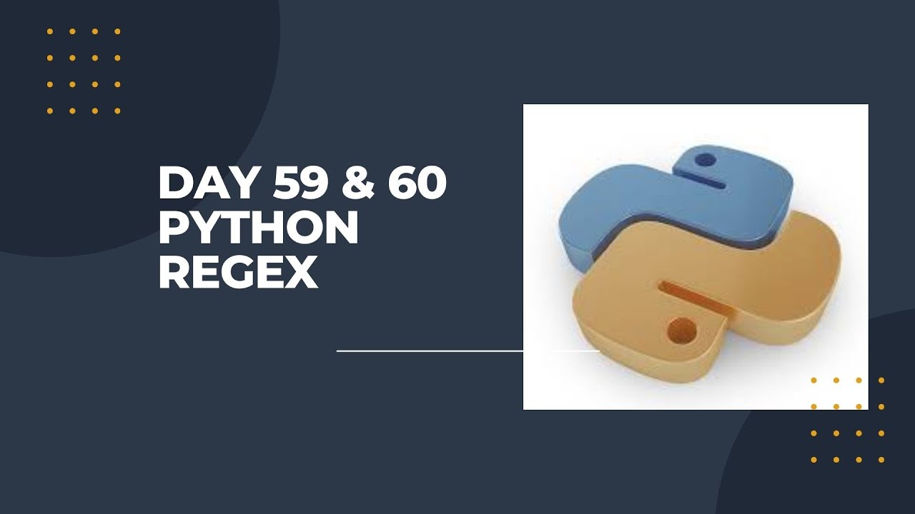 Day 59 & 60 Python Regular Expression (RegEx) - YouTube