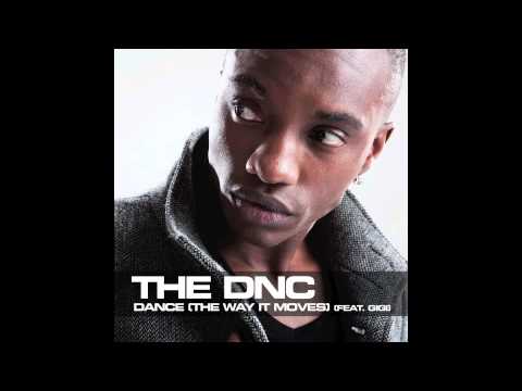 The DNC - Dance (The Way It Moves) (feat. Gigi)