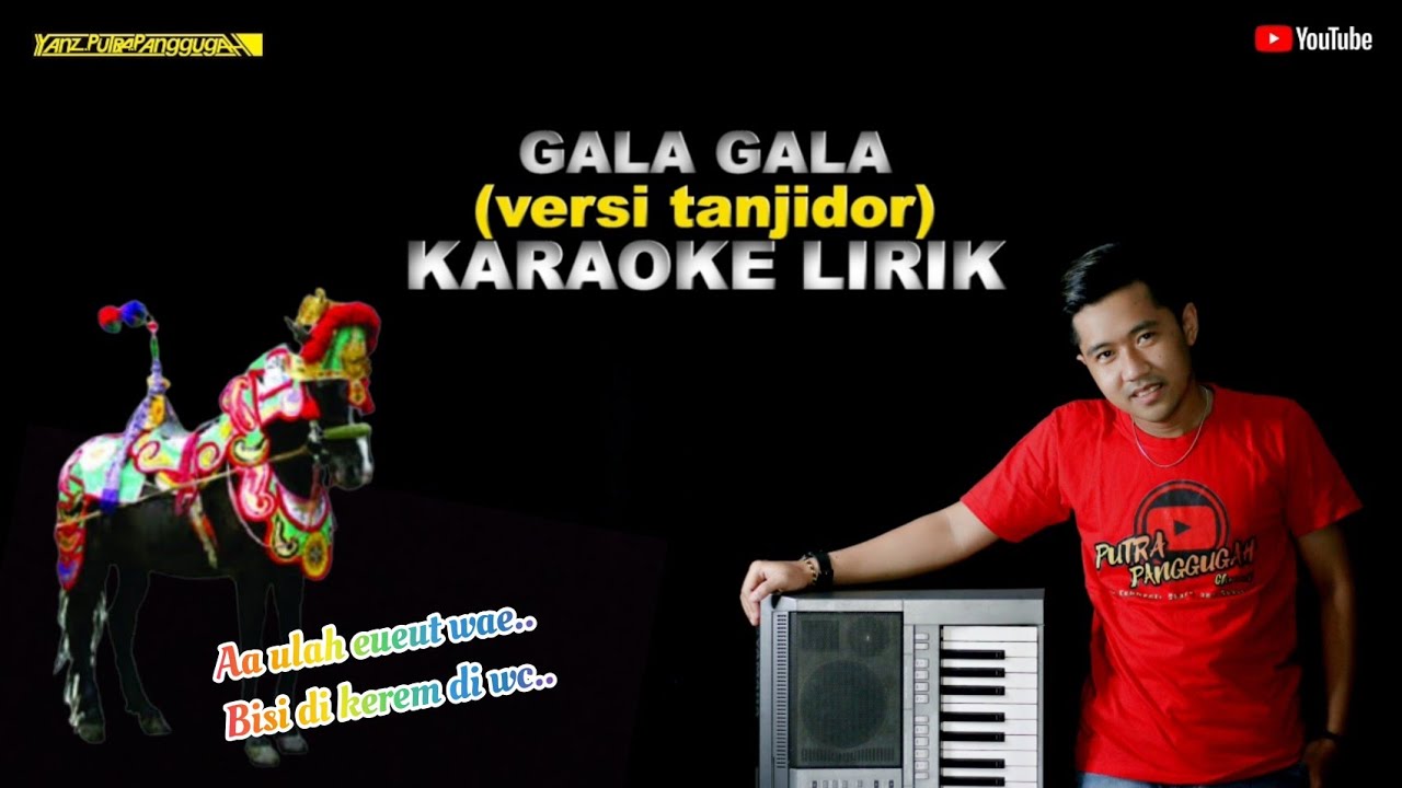 Gala gala (versi tanjidor) karaoke lirik - putra panggugah