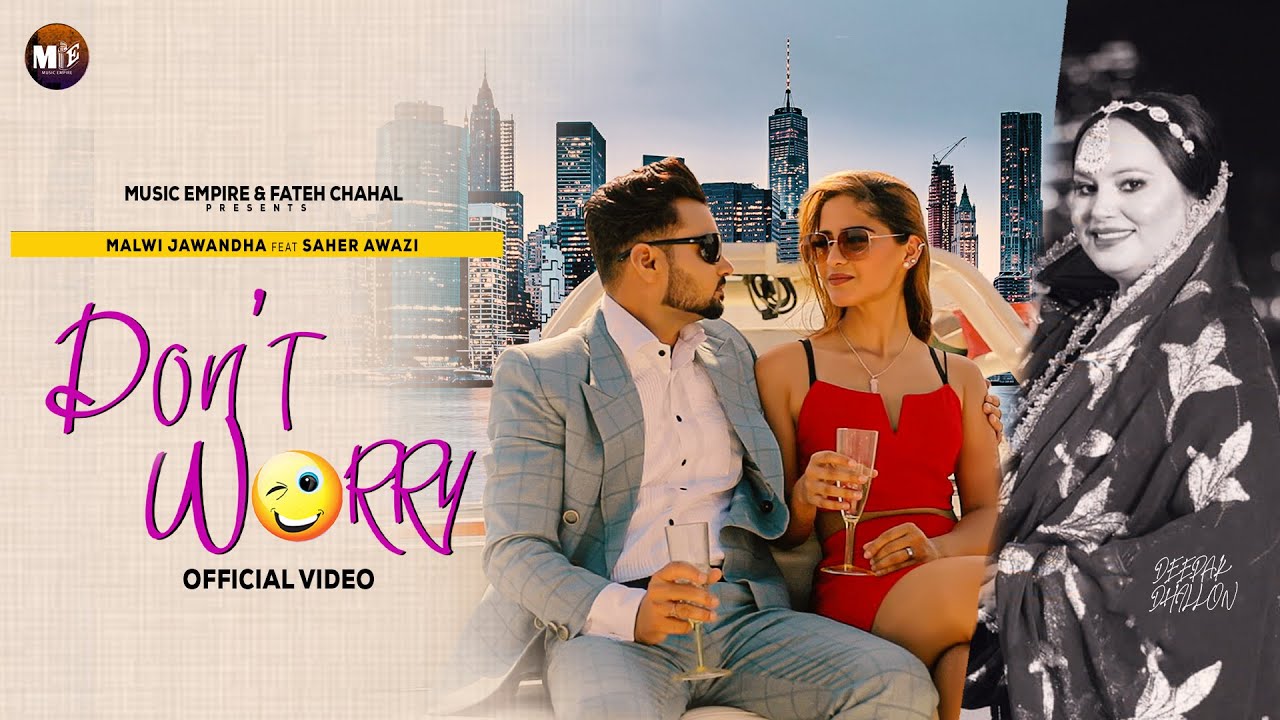 Don't Worry | Malwi Jawandha | 