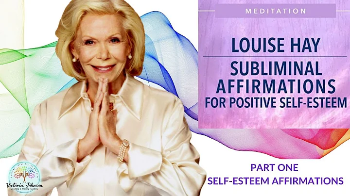 Louise Hay-Affirmations for Self Love and Self Est...