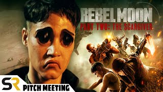 Rebel Moon  Part Two: The Scargiver Pitch Meeting