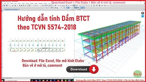 Hướng dẫn tính Dầm BTCT theo TCVN 5574 2018 - Đầy đủ file Excel đính kèm #TínhDầm #Dầmbêtôngcốtthép